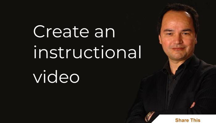 Create an instructional video 